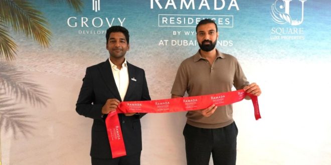 Grovy Developers and USquare Luxe Properties Unveil Show Apartment for Ramada Residences by Wyndham